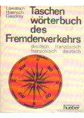 Haensch, Günther,Lawatsch, Edeltrud,Gaudray, Francine - Taschen wörterbuch des Fremdenverkehrs