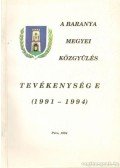 dr. Győrpál Elemér - A Baranya megyei közgyűlés tevékenysége (1991 - 1994)