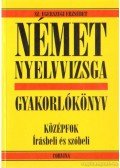 Sz. Egerszegi Erzsébet - Német nyelvvizsga gyakorlókönyv