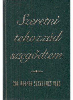 Farkas Árpád - Szeretni tehozzád szegődtem Farkas Árpád - Szeretni tehozzád szegődtem, Budapest 0 antikvár könyv