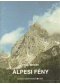 Weiser, Franz - Alpesi fény