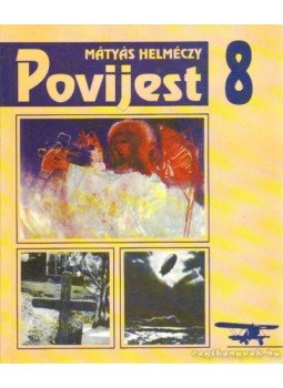 Helméczy Mátyás - Povijest 8. Helméczy Mátyás - Povijest 8., Budapest 1996 antikvár könyv