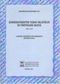 Kaposvári Gyöngyi (szerk.),Nagy Molnár Miklós,Tolnay Gábor - Kunszentmárton város oklevelei és fontosabb iratai 1333-1737 (dedikált)