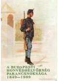 Helgert Imre - A budapesti honvédhelyőrség parancsnoksága 1849-1999 (dedikált)