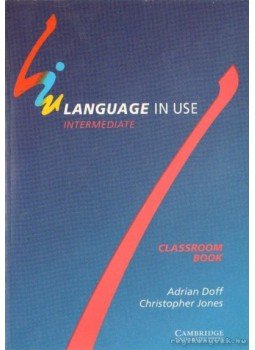 Doff, Adrian, Jones, Christopher - Language in use - Intermediate Doff, Adrian, Jones, Christopher - Language in use - Intermediate, 1995 antikvár könyv