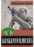 Vásárhelyi István - A keskenyfilmezés