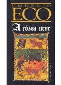 Umberto Eco - A rózsa neve