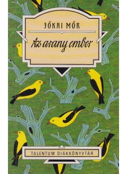 Jókai Mór - Az arany ember Jókai Mór - Az arany ember, Budapest 0 antikvár könyv
