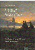 Horváth Géza - A tudat zsákutcája