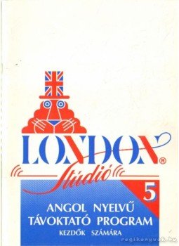Bediné Szabó Mária, Tongori Ágota - Angol nyelvű távoktató program kezdők számára 5. Bediné Szabó Mária, Tongori Ágota - Angol nyelvű távoktató program kezdők számára 5., Budapest 1992 antikvár könyv