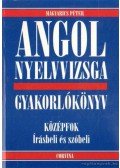 Magyarics Péter - Angol nyelvvizsga - Gyakorlókönyv