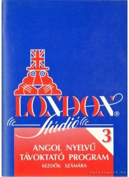 Bediné Szabó Mária, Tongori Ágota - Angol nyelvű távoktató program kezdők számára 3. Bediné Szabó Mária, Tongori Ágota - Angol nyelvű távoktató program kezdők számára 3., Budapest 1992 antikvár könyv