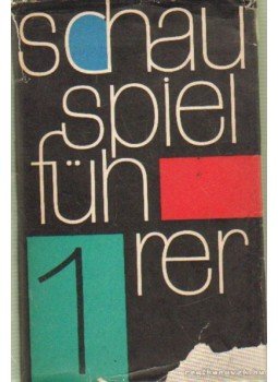 Berger, Karl Heinz, Böttcher, Kurt, Hoffmann, Ludwig, Naumann, Manfred - Schauspielführer I-III. Berger, Karl Heinz, Böttcher, Kurt, Hoffmann, Ludwig, Naumann, Manfred - Schauspielführer I-III., Berlin 1965 antikvár könyv