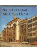 Angyal László,Gellér Ferenc,Szabó Imre - Hajdú és Bihar megyeháza (mini)