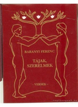 Baranyi Ferenc - Tájak, szerelmek (mini) Baranyi Ferenc - Tájak, szerelmek (mini), Budapest 1995 antikvár könyv