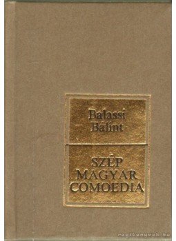 Balassi Bálint - Szép magyar Comoedia Balassi Bálint - Szép magyar Comoedia, Salgótarján 1986 antikvár könyv
