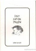 Dr. Bárdos József - Így írtok (Ti) Én (mini)