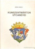 Józsa László - Kunszentmárton utcanevei