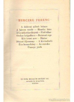 Herczeg Ferenc - Herczeg Ferenc Művei 10. kötet Herczeg Ferenc - Herczeg Ferenc Művei 10. kötet, Budapest 1943 antikvár könyv