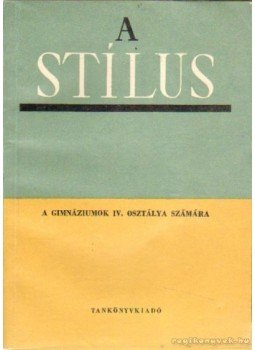 Szende Aladár - A stílus Szende Aladár - A stílus, Budapest 1966 antikvár könyv