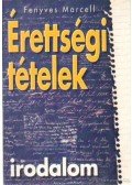 Fenyves Marcell - Érettségi tételek - Irodalom