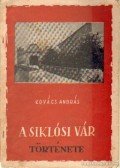 Kovács András - A siklósi vár története