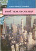 Bernek, Ágnes,Sárfalvi Béla - Drustvena geografija za gimnazije