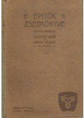 Lechner Jenő,Warga László - Építők zsebkönyve