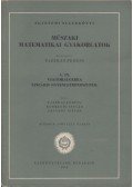 Tasnády István,Körmendi István - Műszaki matematikai gyakorlatok A. IX.
