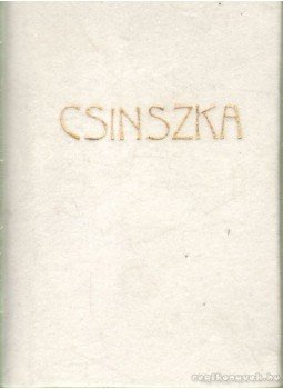 Dr. Bárdos József - Csinszka (mini) Dr. Bárdos József - Csinszka (mini), Nagykőrös 0 antikvár könyv