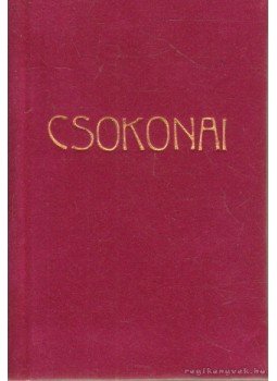 Dr. Bárdos József - Csokonai - Lilla (mini) Dr. Bárdos József - Csokonai - Lilla (mini), Nagykőrös 0 antikvár könyv