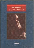 Kisshómaru, Ueshiba - Az aikido szellemisége
