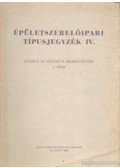 Fábry József - Épületszerelőipari típusjegyzék IV.