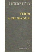 Verdi - Verdi - A trubadúr