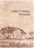 V. Busa Margit ( összeállitotta) - Kazinczy Ferenc bibliográfia