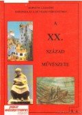 Horváth Lászlóné - A XX. század művészete