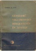 Tömösy M. Jenő - Gépjárművillamossági hibakeresés és javítás