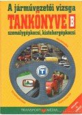 Keller Ervin,Duka Gyula,Kiss István,Virágh Sándor - A járművezetői vizsga tankönyve B járműkategória