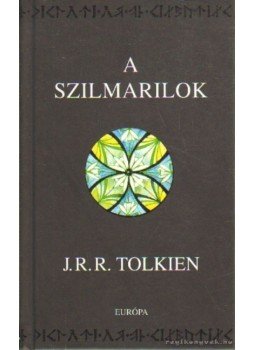 J. R. R. Tolkien - A szilmarilok J. R. R. Tolkien - A szilmarilok, Budapest 2008 antikvár könyv