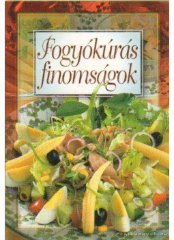 Verhóczki István - Fogyókúrás finomságok Verhóczki István - Fogyókúrás finomságok, 0 antikvár könyv