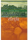Bene Éva - Megdőlt az életfa