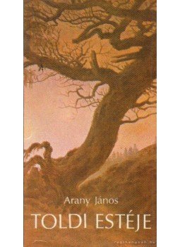 Arany János - Toldi estéje Arany János - Toldi estéje, Budapest 1988 antikvár könyv