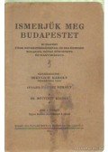 Mikulich Károly - Ismerjük meg Budapestet