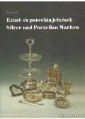Kiss László - Ezüst- és porcelánjelzések