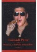 Tasnádi Péter - 983 nap a "Fidesz börtönében"