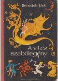 Benedek Elek - A vitéz szabólegény