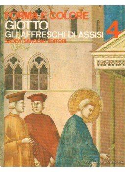 Salvini, Roberto - Giotto: gli affreschi di assisi Salvini, Roberto - Giotto: gli affreschi di assisi, 0 antikvár könyv
