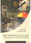 Bödők Zsigmond - Magyar feltalálók a nyomdászat történetében