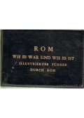 Staccioli, R. A. - Rom - Wie es war und wie es ist