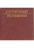 Tóth Zoltán - Építőművészet Pécs-Baranya (mini)
